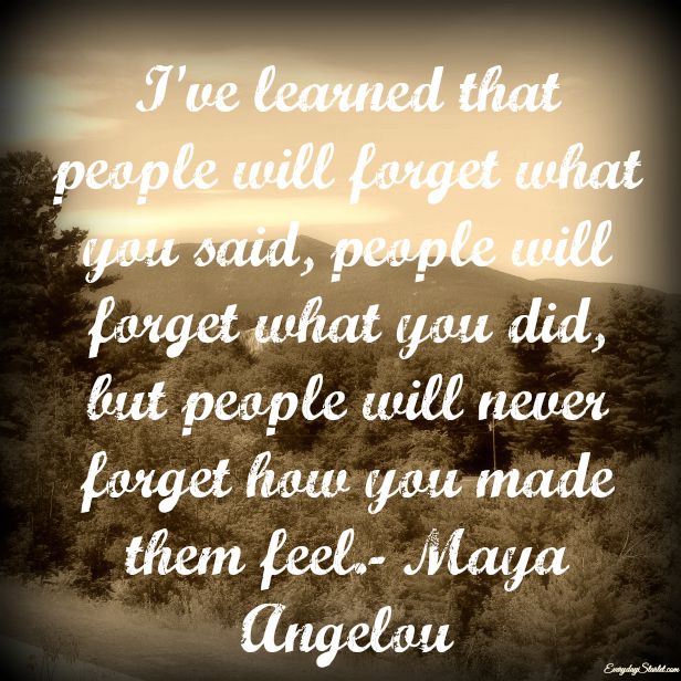 Never Forget Quote Maya Angelou 