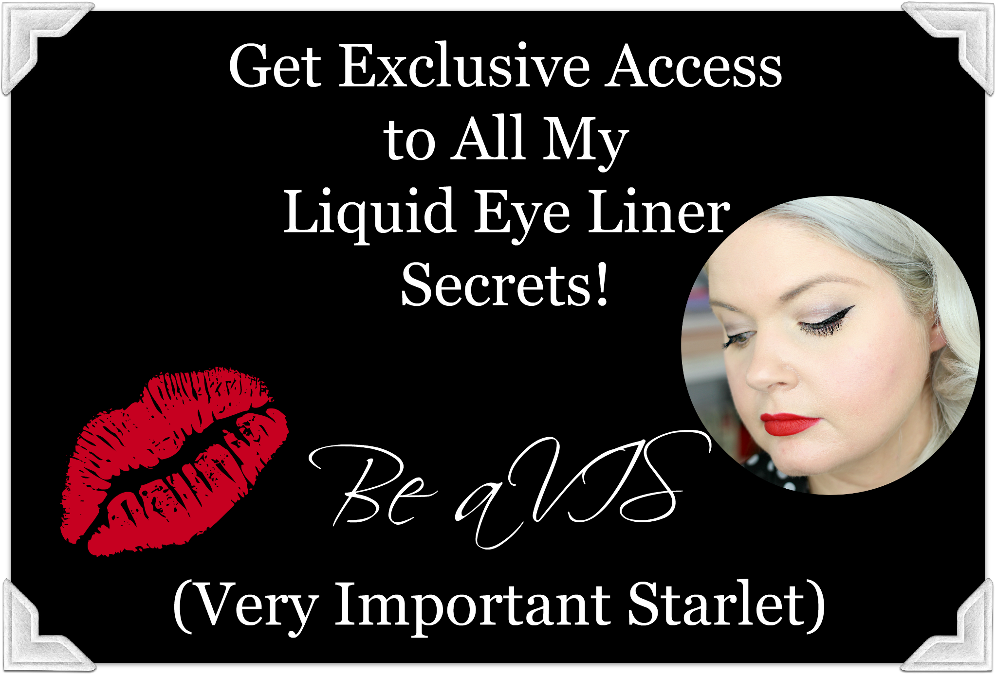 Exclusive Access to All My Liquid Eye Liner Secrets