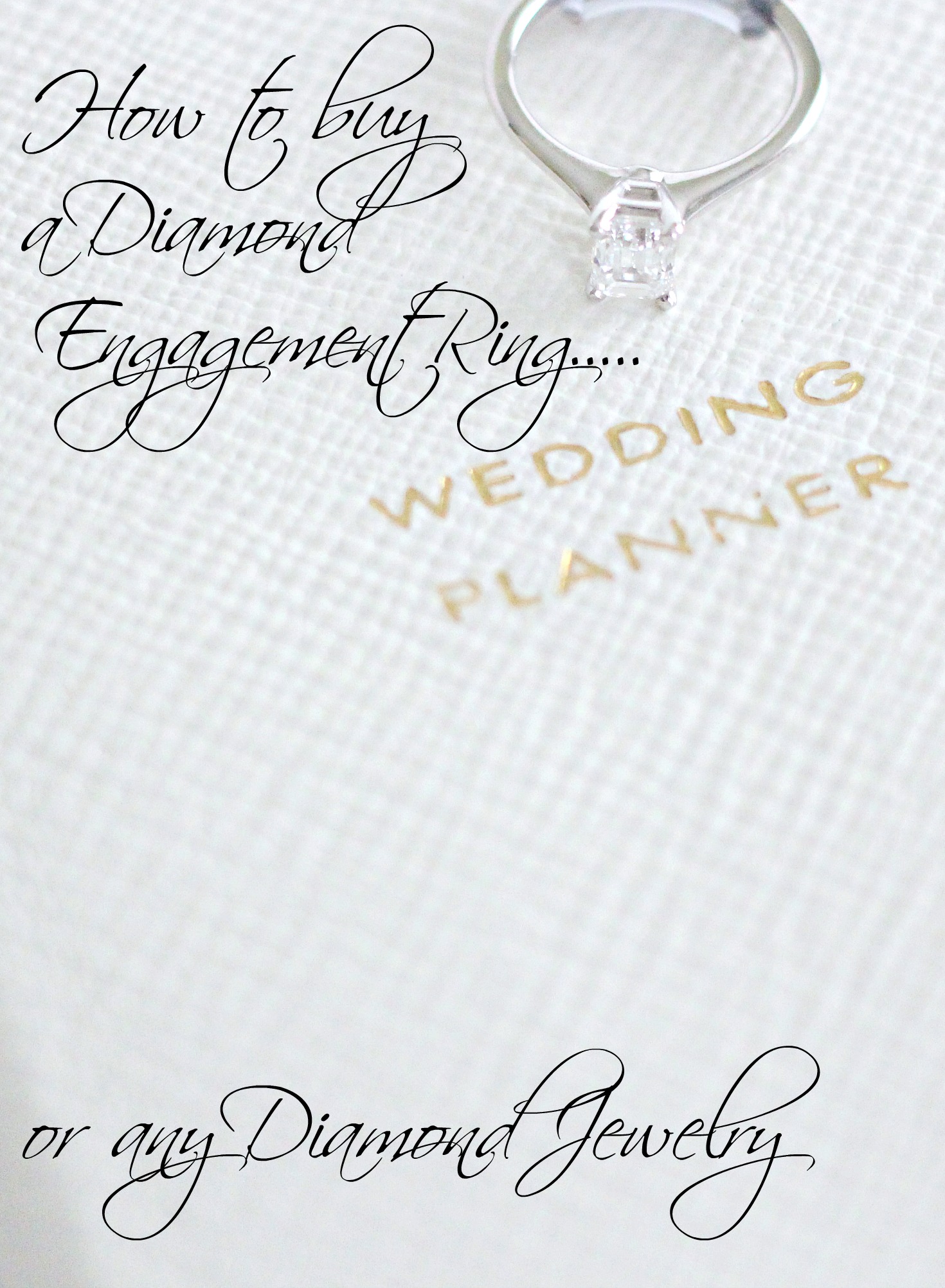 How To Buy a Diamond Engagement Ring... or any Diamond Jewelry - EverydayStarlet.com @SarahBlodgett