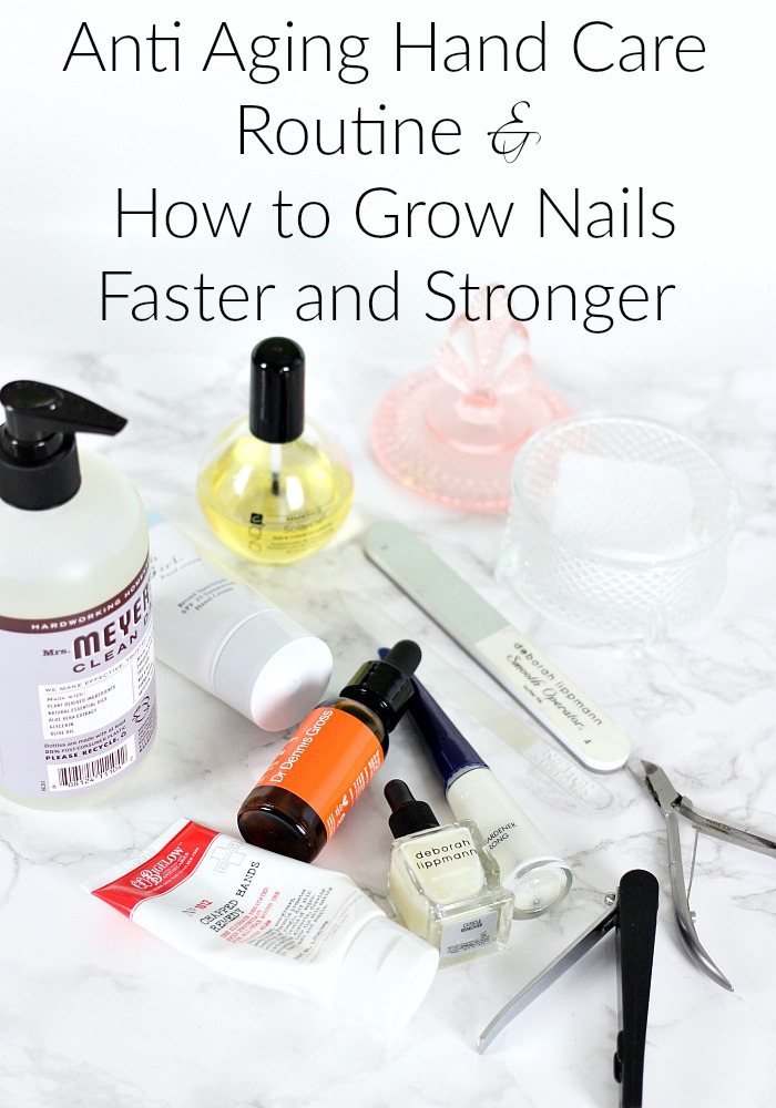 Anti Aging Hand Care Routine & How to Grow Nails Faster and Stronger