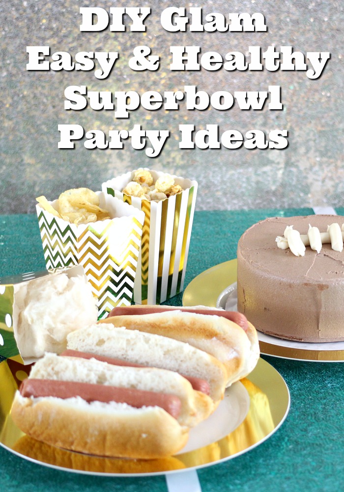 DIY Glam, Easy, Healthy Superbowl Party Ideas