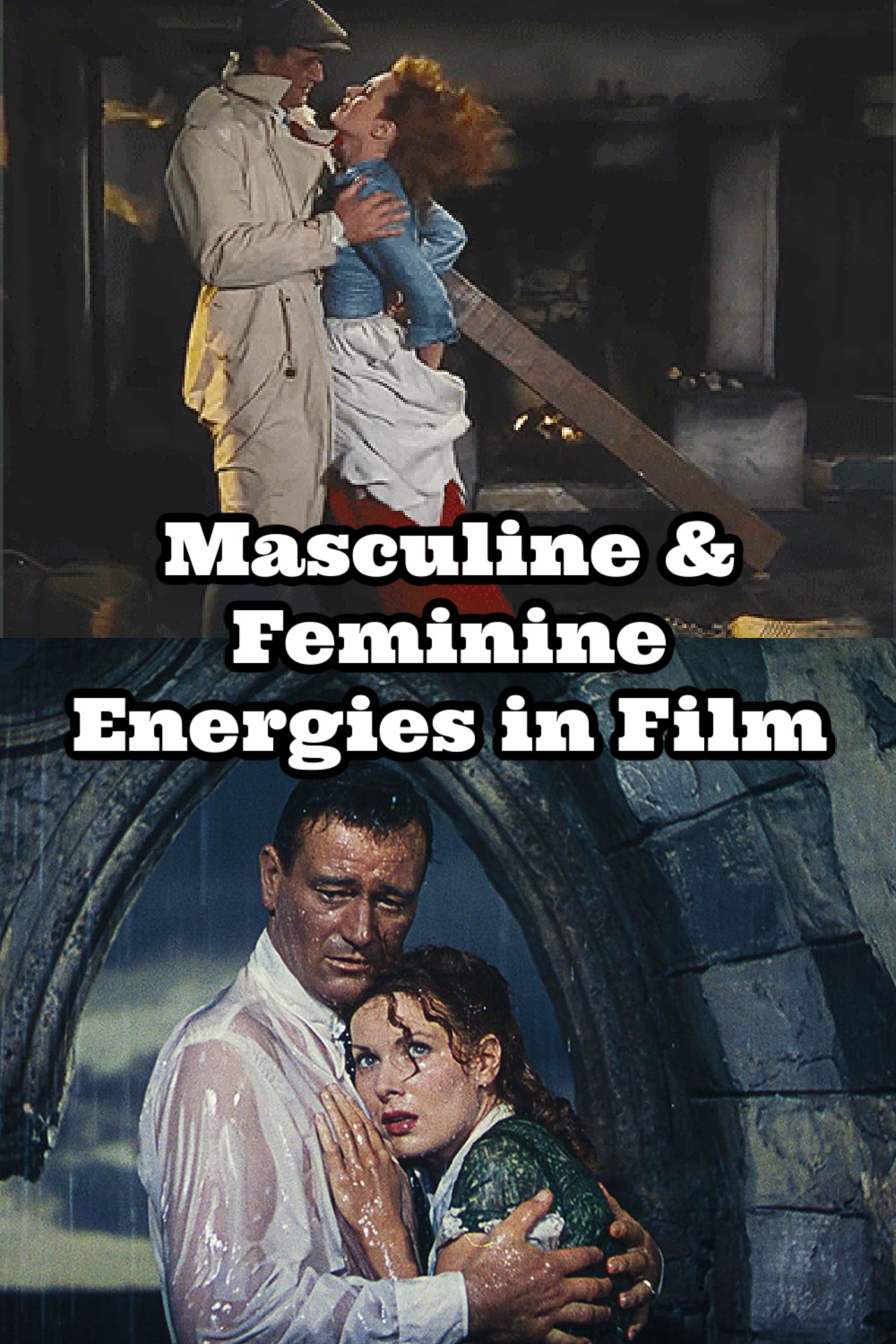Fiery Feminine Energy | Grounded Masculine Energy Presence | John Wayne Masculinity in The Quiet Man
