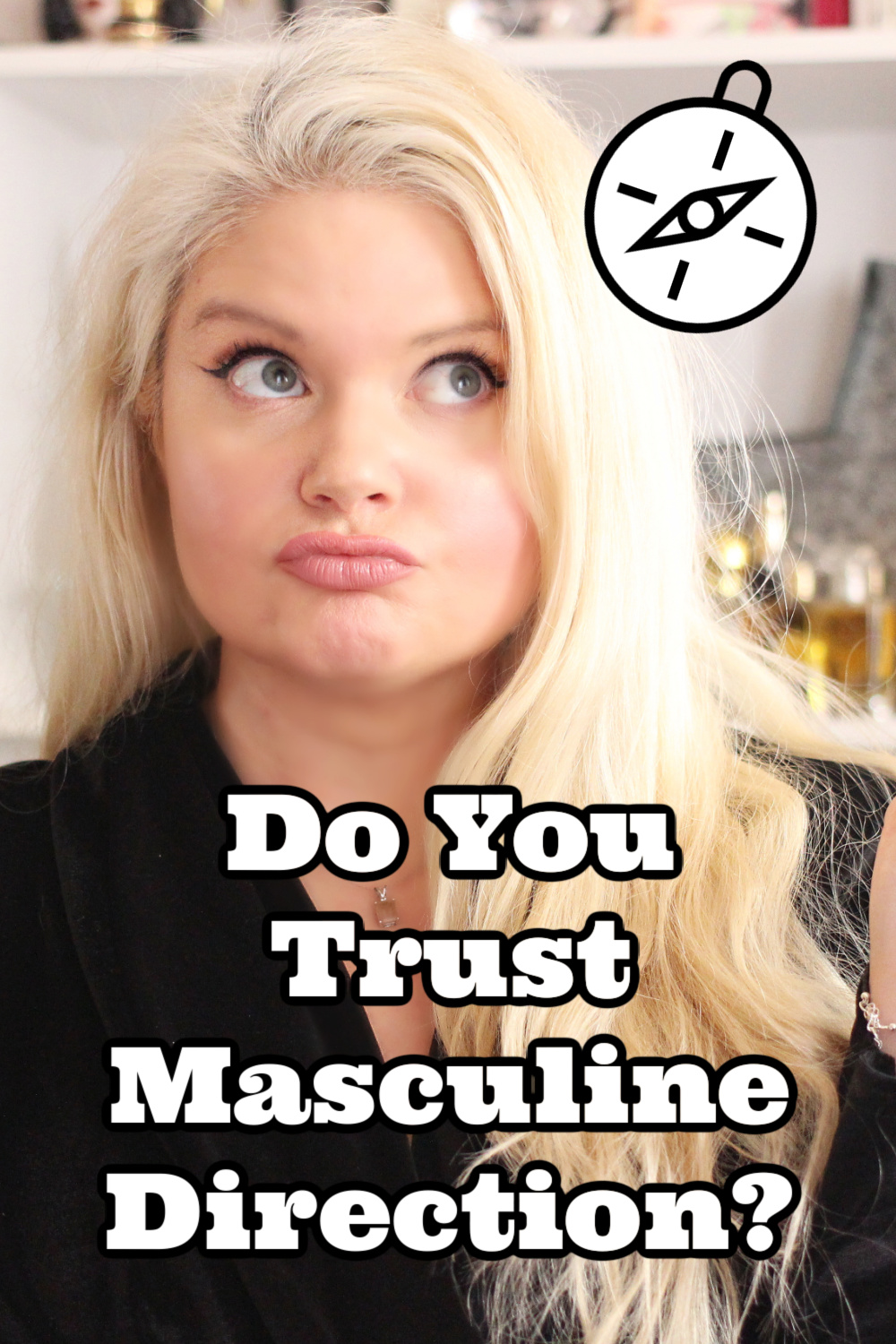 Do You Trust Masculine Direction? | Feminine Intuition | Trusting Masculine Leadership