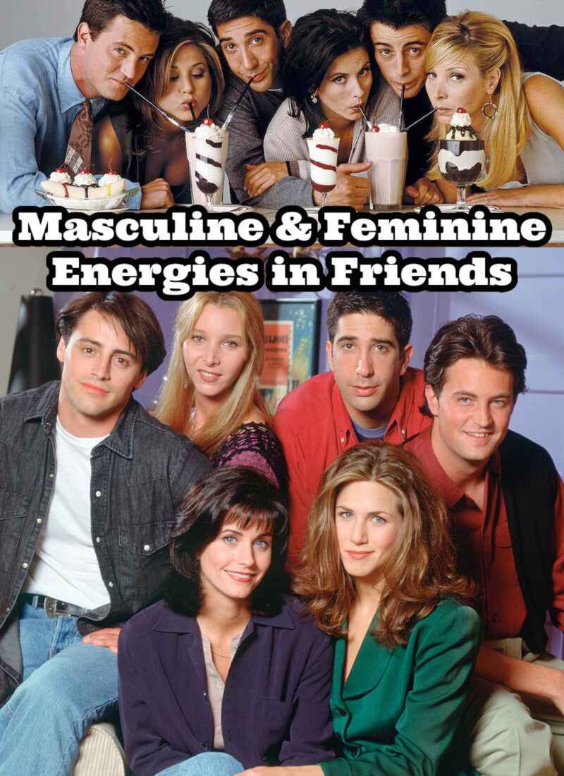 Friends Sitcom Review & Character Analysis | Masculine & Feminine | Porn Addiction | Ancestral Curses
