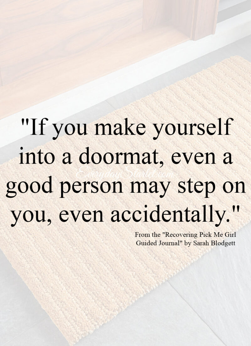 Don’t Be a Doormat for a Man