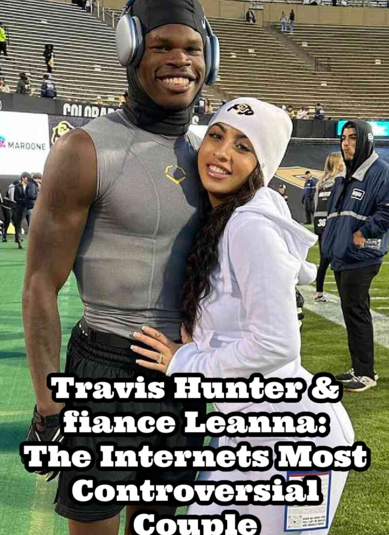 Travis Hunter & fiance Leanna | The New Patrick & Brittany Mahomes | Men Benefit From Marriage