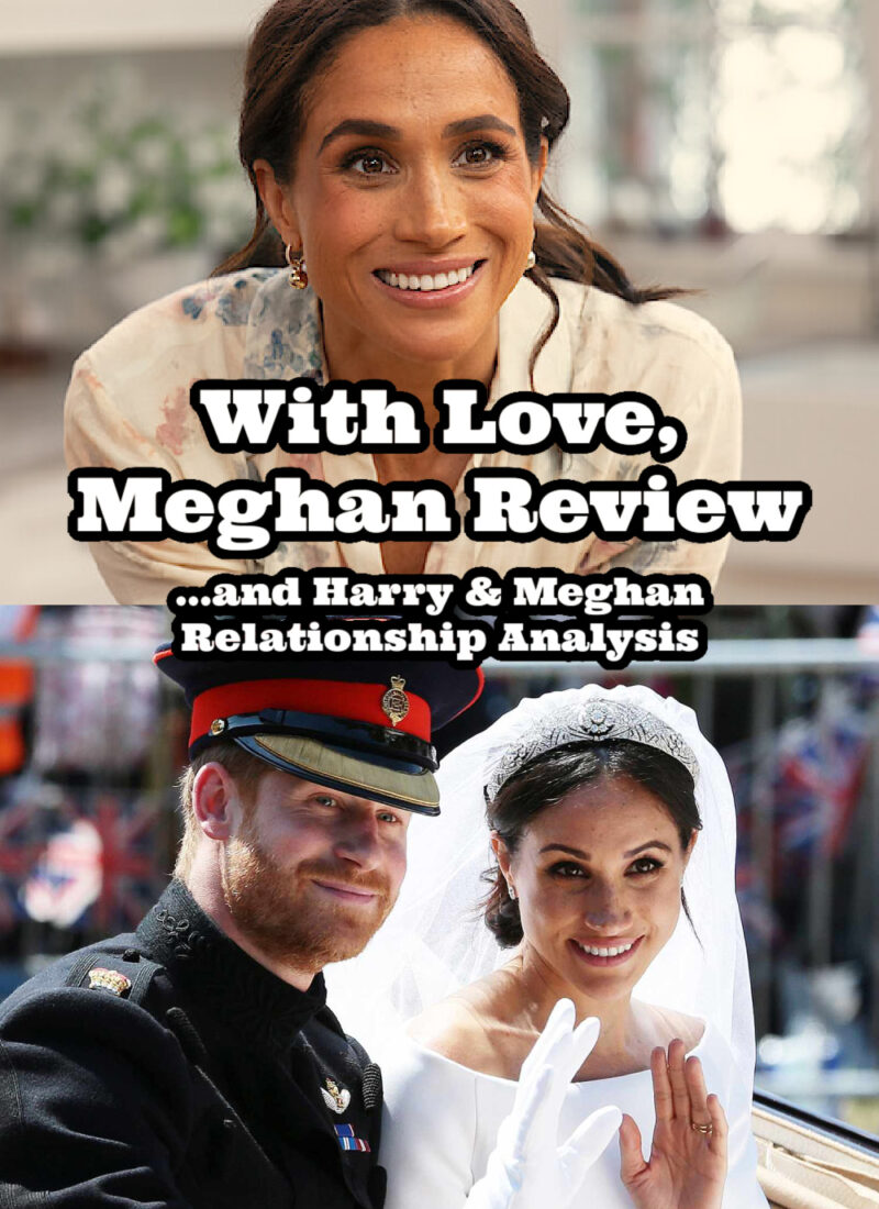 with love meghan review, with love meghan reaction, princess diana meghan markle, meghan markle reviews, meghan sussex name, with love meghan, with love meghan netflix reaction, harry and meghan documentary reaction, prince harry and meghan markle relationship, meghan markle cooking show, meghan markle show reaction, prince harry mommy issues, meghan markle mindy kaling, harry and meghan documentary review, harry and meghan relationship, men with mommy issues, meghan markle, with love meghan netflix review, seduction is manipulative, harry and meghan, princess diana, everyday starlet, sarah blodgett,