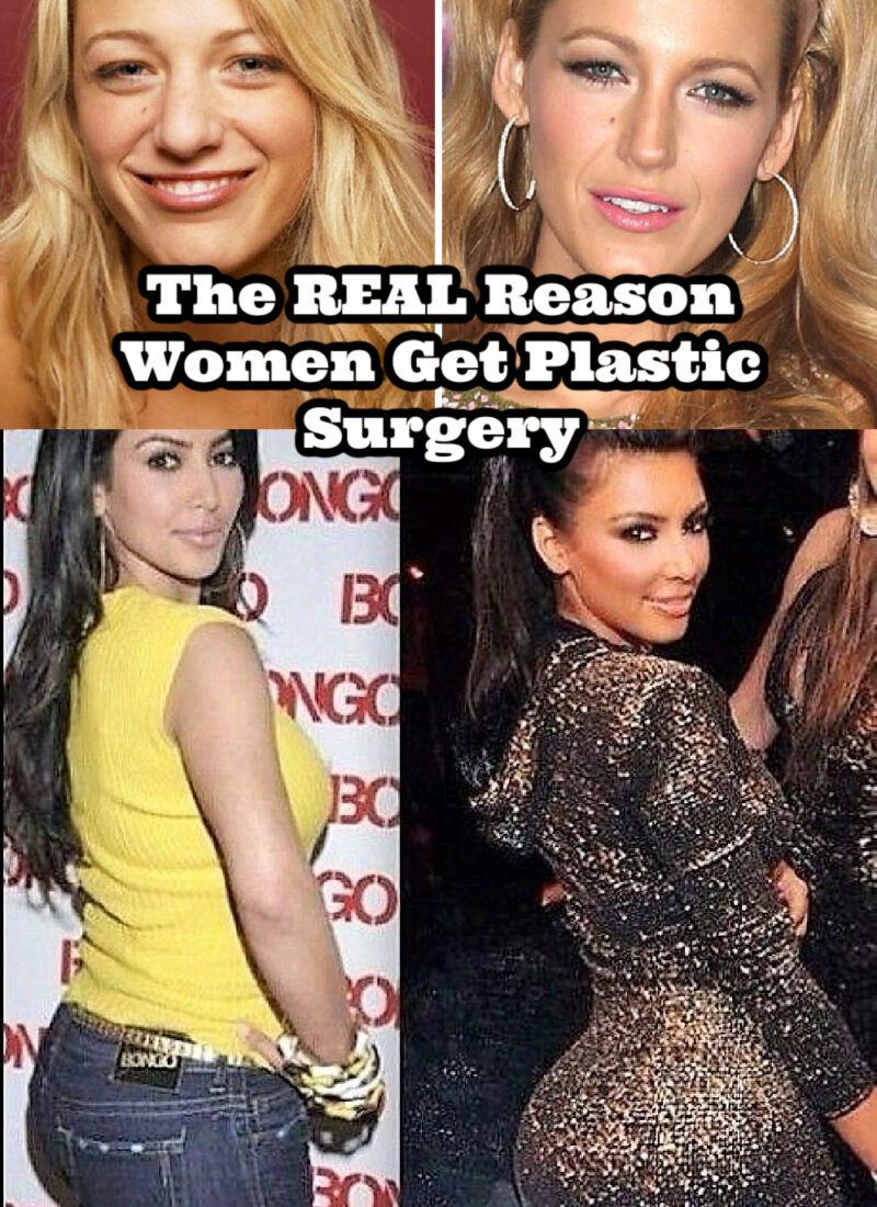 The Real Reason Women Get Plastic Surgery | The Media’s Effect on Body Image | Death of Natural Beauty